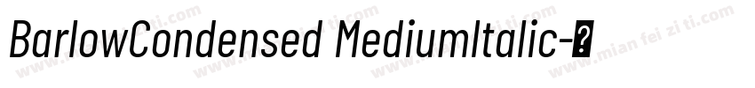 BarlowCondensed Mediumltalic字体转换